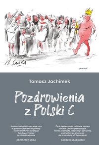 Pozdrowienia z Polski C - Tomasz Jachimek - ebook