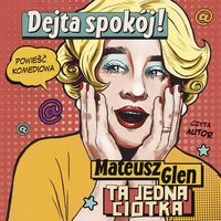 Dejta spokój! - Mateusz Glen - audiobook