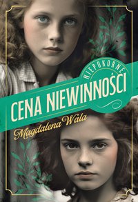 Cena niewinności - Magdalena Wala - ebook