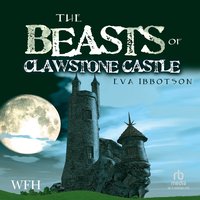 The Beasts of Clawstone Castle - Eva Ibbotson - audiobook