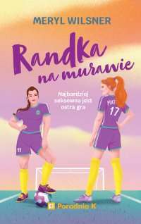 Randka na murawie - Meryl Wilsner - ebook