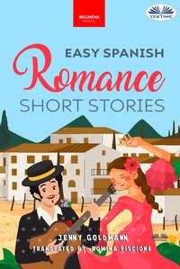 Easy Spanish Romance Short Stories - Jenny Goldmann - ebook