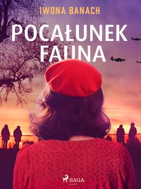 Pocałunek fauna - Iwona Banach - ebook