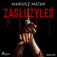 Zasłużyłeś - Mariusz Matan - audiobook