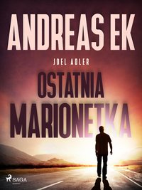 Ostatnia marionetka - Andreas Ek - ebook