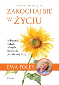 Zakochaj się w życiu - Ewa Foley - ebook