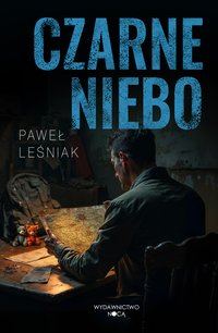 Czarne niebo - Paweł Leśniak - ebook