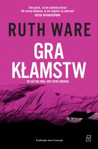 Gra kłamstw - Ruth Ware - ebook