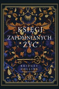 Księgi zapomnianych żyć - Bridget Collins - ebook