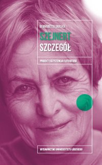 Małgorzata Szejnert. Szczegół - Bernadetta Darska - ebook