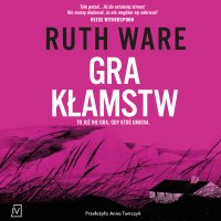 Gra kłamstw - Ruth Ware - audiobook