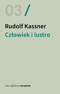 Człowiek i lustro. Dialogi i krótkie sceny dramatyczne - Rudolf Kassner - ebook