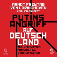 Putins Angriff auf Deutschland - Arndt Freytag von Loringhoven - audiobook