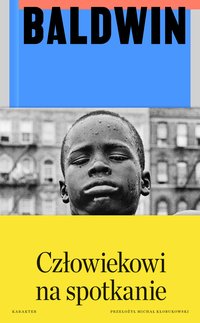 Człowiekowi na spotkanie - James Baldwin - ebook