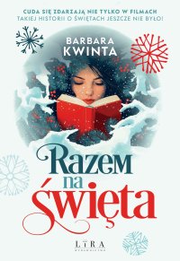 Razem na święta - Barbara Kwinta - ebook