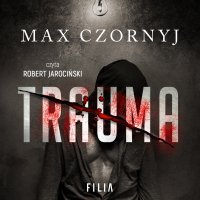 Trauma - Max Czornyj - audiobook