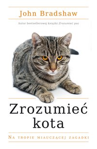 Zrozumieć kota - John Bradshaw - ebook