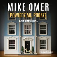 Powiedz mi, proszę - Mike Omer - audiobook