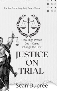 Justice on Trial - Sean Dupree - ebook