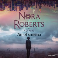 Anioł śmierci - Nora Roberts - audiobook