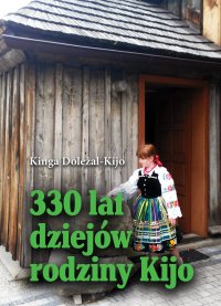 330 lat dziejów rodziny Kijo - Kinga Doleżal-Kijo - ebook