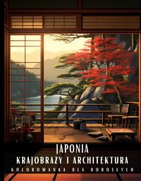 Kolorowanka Dla Dorosłych Japonia Krajobrazy i Architektura - Artful Palette - ebook