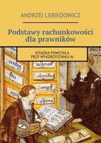 Podstawy rachunkowości dla prawników - Andrzej Lebiedowicz - ebook