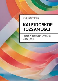 Kalejdoskop tożsamości - Kacper Piwowar - ebook