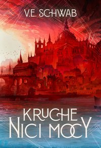 Kruche nici mocy - V.E. Schwab - ebook