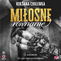 Miłosne równanie - Roksana Cholewka - audiobook