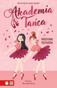 Akademia Tańca. Naszyjnik przyjaźni - Aniela Cholewińska-Szkolik - ebook