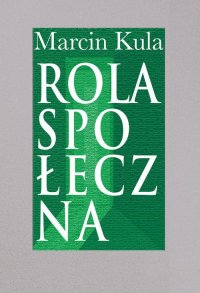 Rola społeczna - Marcin Kula - ebook