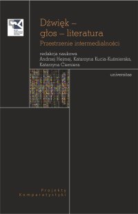 Dźwięk – głos – literatura. Przestrzenie intermedialności - Opracowanie zbiorowe - ebook