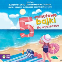 5-minutowe bajki. Na wycieczce - Barbara Supeł - audiobook