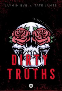 Dirty Truths - Jaymin Eve - ebook