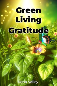 Green Living Gratitude - Uma Valley - ebook