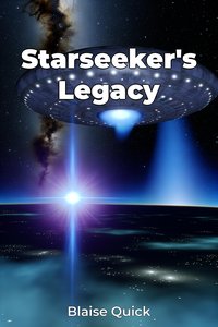 Starseeker's Legacy - Blaise Quick - ebook