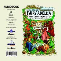 The tale of the good fairy Adelka and three gnomes BOOK TWO - Janusz Jagłowski - audiobook