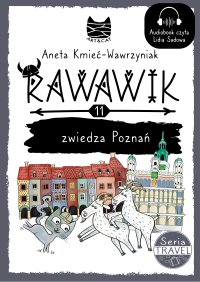 Rawawik zwiedza Poznań - Aneta Kmieć-Wawrzyniak - audiobook