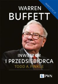 Warren Buffett. Inwestor i przedsiębiorca - Todd A. Finkle - ebook