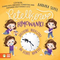 Pętelkowe rymowanki. Jadziowe wierszyki na dobre nawyki - Barbara Supeł - audiobook