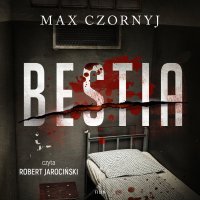 Bestia - Max Czornyj - audiobook