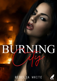 Burning City - Rebelia White - ebook