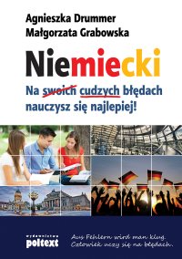 Niemiecki. Na cudzych błędach nauczysz się najlepiej! - Agnieszka Drummer - ebook