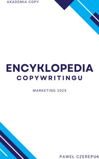 Encyklopedia Copywritingu - Paweł Czerepuk - ebook