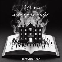 List na początek życia - Justyna Kroc - ebook