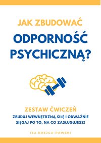 Jak Zbudować Odporność Psychiczną? - Izabela Krejca-Pawski - ebook