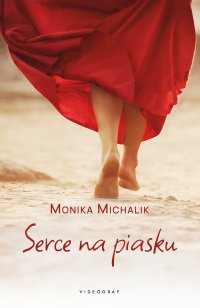 Serce na piasku - Monika Michalik - ebook