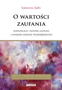 O wartości zaufania - Katarzyna Żądło - ebook