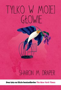 Tylko w mojej głowie - Sharon Draper - ebook